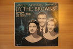 Sweet Sounds By The Browns