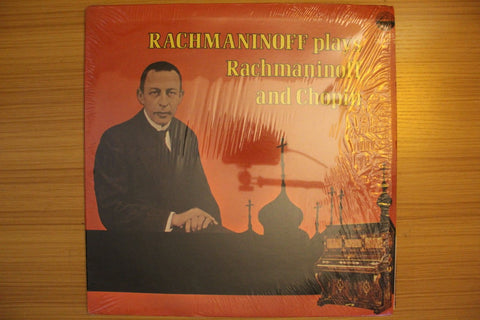 Rachmaninoff Plays Rachmaninoff And Chopin