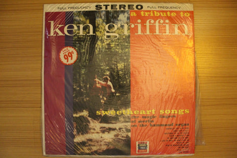 A Tribute To Ken Griffin (Sweetheart Songs)