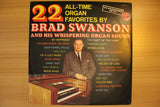 22 All-Time Organ Favorites By Brad Swanson And His Whispering Organ Sound