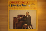 Lawrence Welk Plays I Love You Truly And Other Songs Of Love