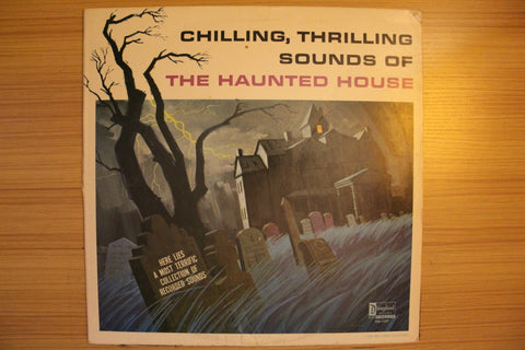 Chilling, Thrilling Sounds Of The Haunted House