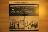 The Unknown Century Of American Classical Music (1760-1860): Aria, Anthems And Chorales Of The American Moravians, Vol. I