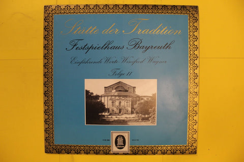 Statte Der Tradition - Festspielhaus Bayreuth Folge II